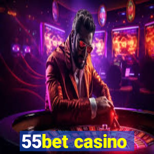 55bet casino