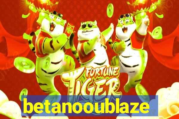 betanooublaze