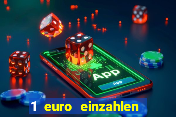 1 euro einzahlen casino 2022