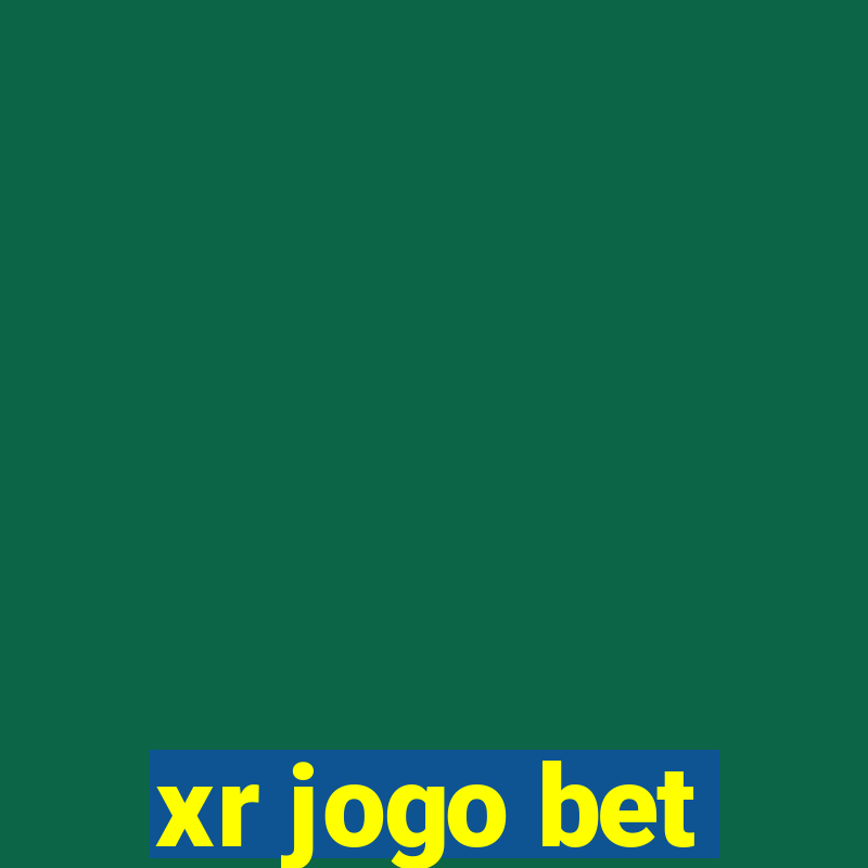 xr jogo bet