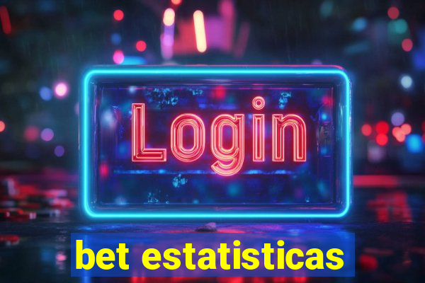 bet estatisticas