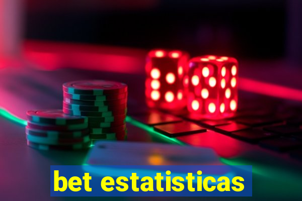 bet estatisticas