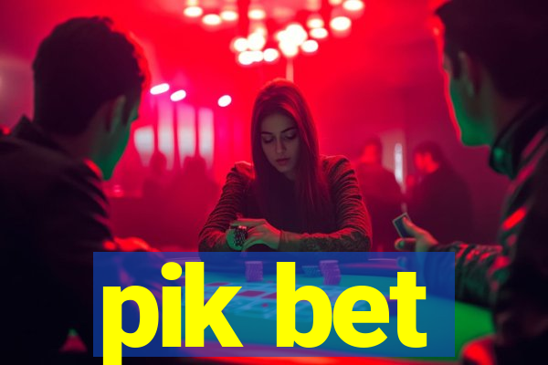 pik bet