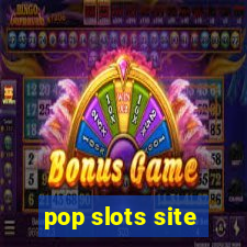 pop slots site