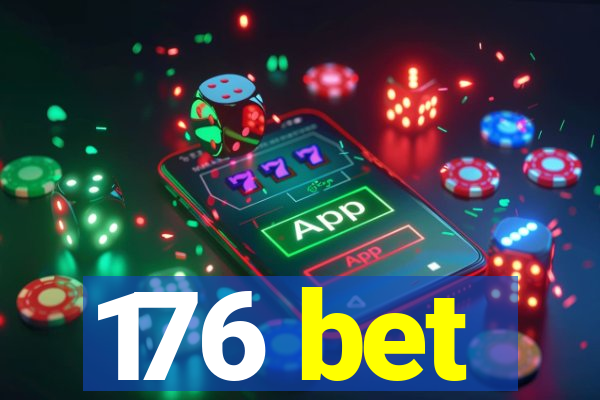 176 bet