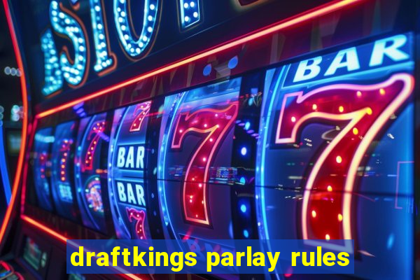 draftkings parlay rules