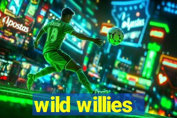 wild willies