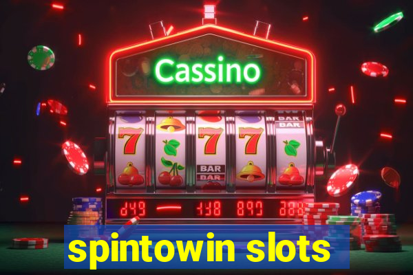 spintowin slots