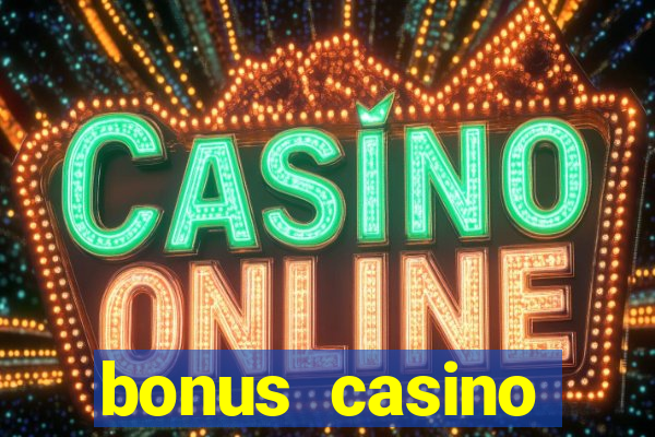 bonus casino deposit no