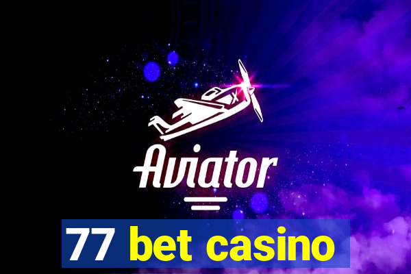 77 bet casino