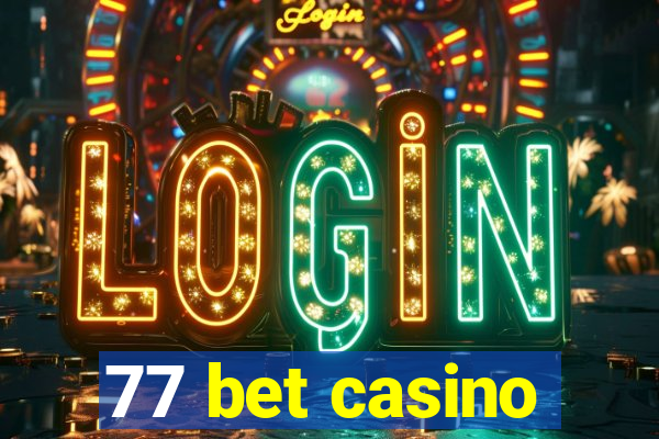 77 bet casino