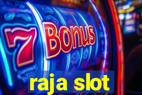 raja slot