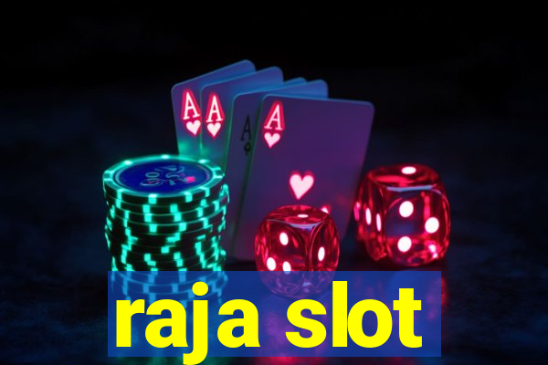 raja slot