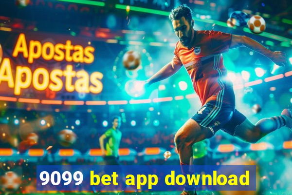 9099 bet app download