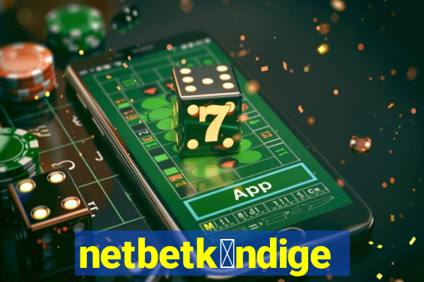 netbetk眉ndigen