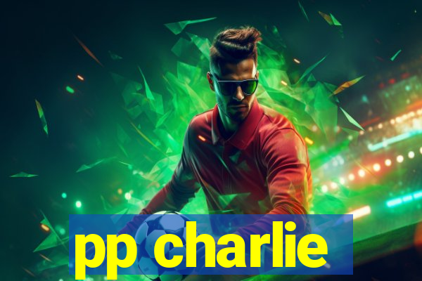 pp charlie