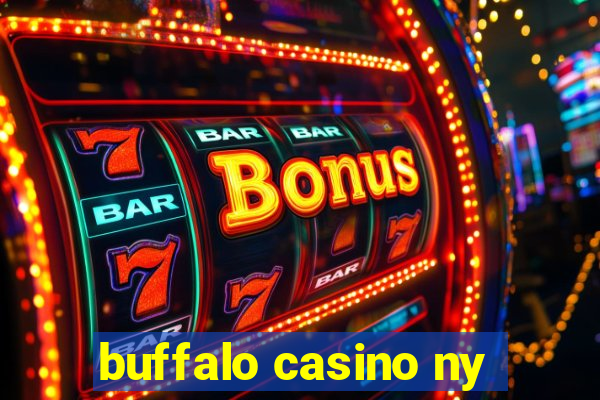 buffalo casino ny