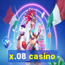 x.08 casino