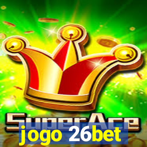 jogo 26bet