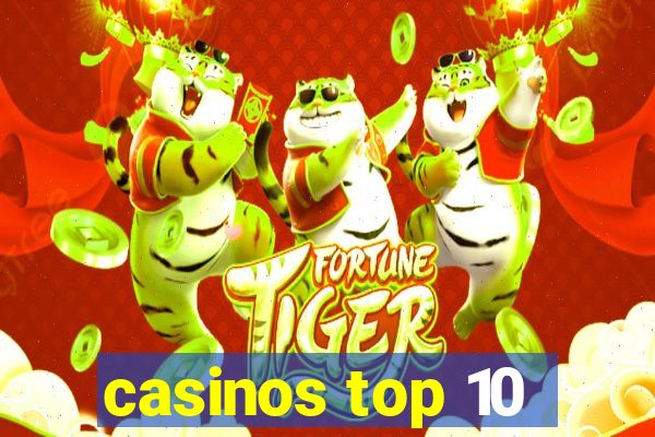 casinos top 10