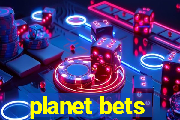 planet bets