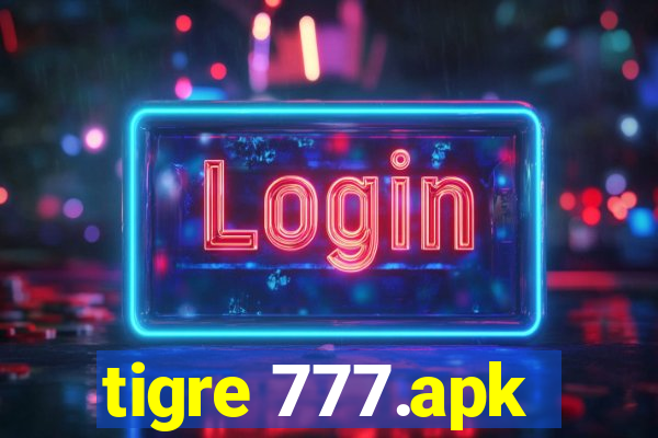 tigre 777.apk