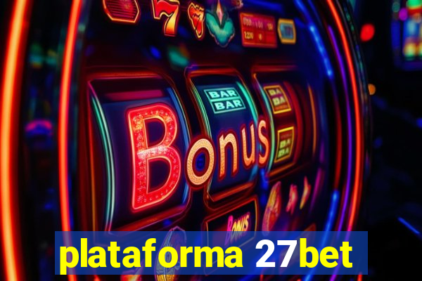 plataforma 27bet