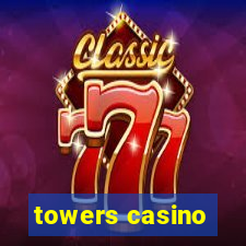 towers casino