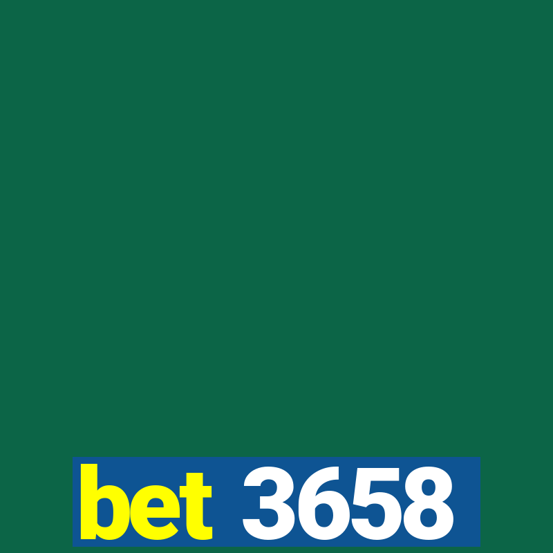 bet 3658