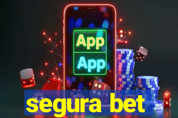 segura bet