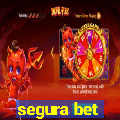 segura bet