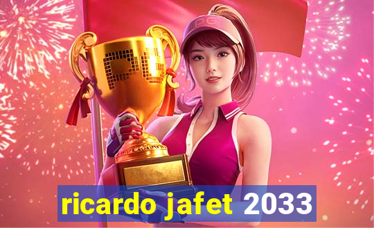 ricardo jafet 2033