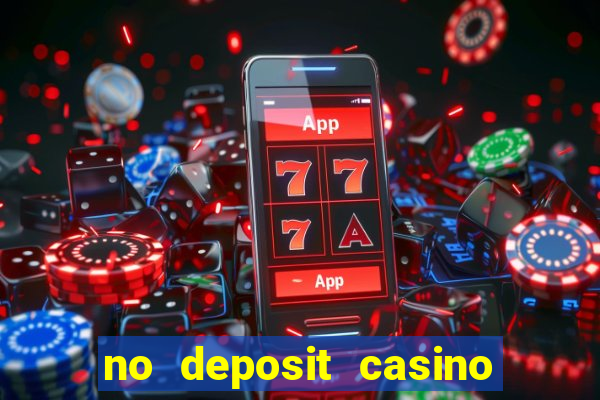 no deposit casino bonus new