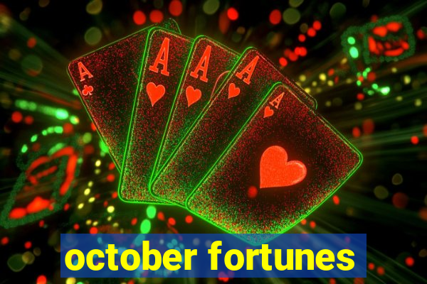 october fortunes