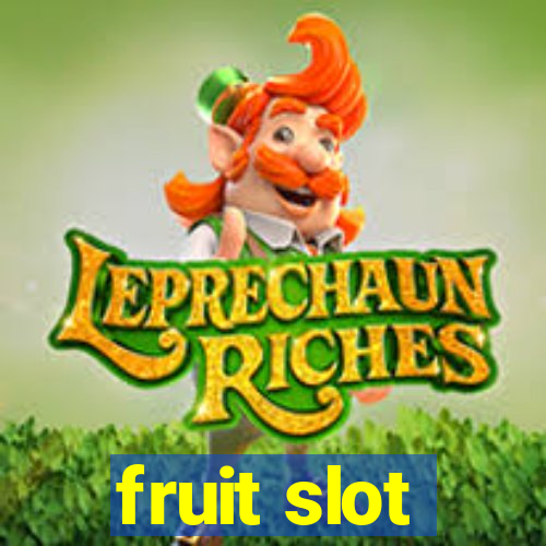 fruit slot