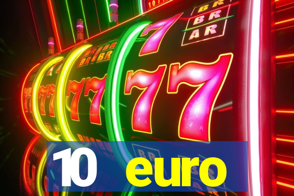 10 euro drückglück casino bonus