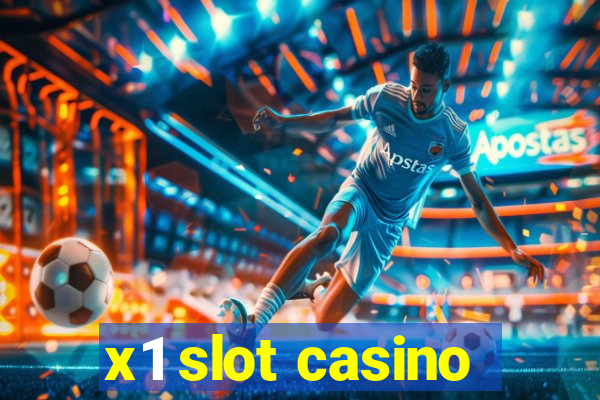 x1 slot casino