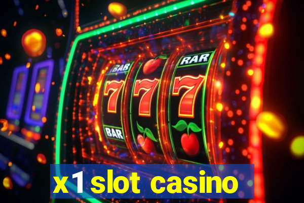 x1 slot casino