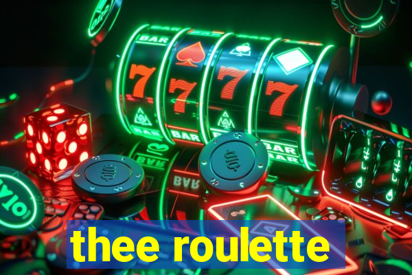 thee roulette