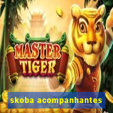 skoba acompanhantes