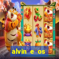 alvin e os esquilos 3 filme completo dublado download