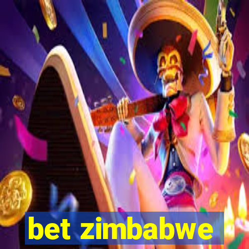 bet zimbabwe