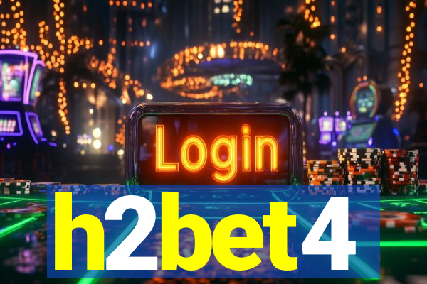 h2bet4