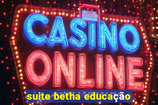 suite betha educação