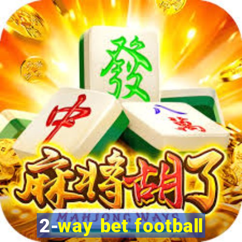 2-way bet football