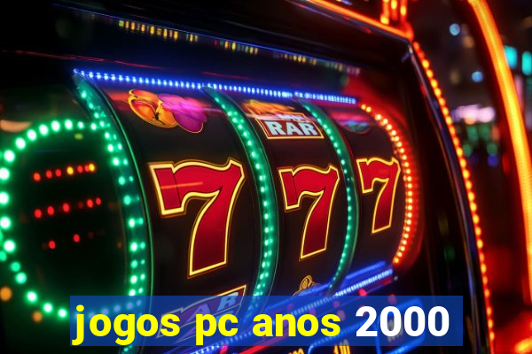 jogos pc anos 2000