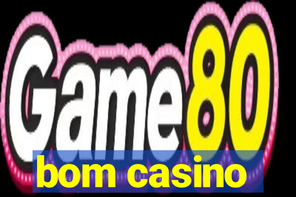 bom casino