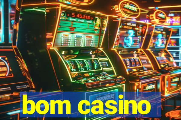 bom casino