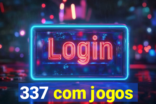 337 com jogos