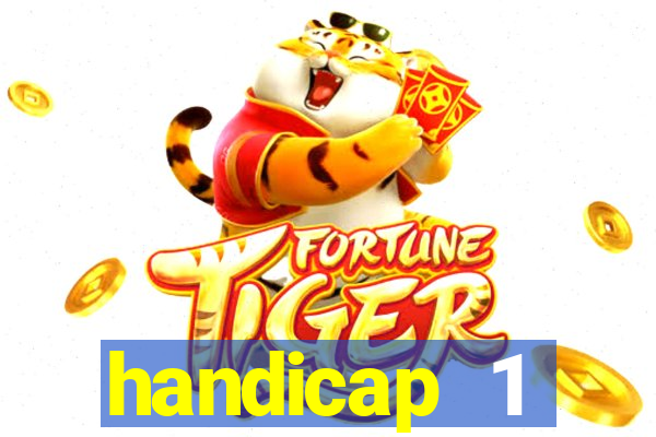 handicap 1 resultado final